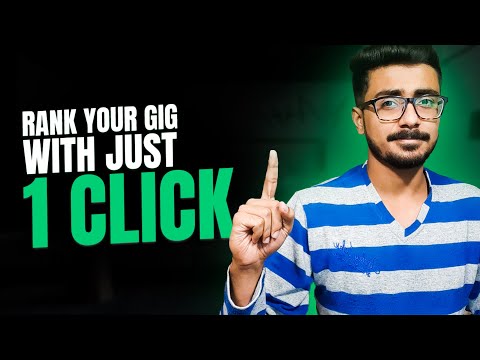 RANK Your Gig On Fiverr With Just ONE CLICK | How To Rank Fiverr Gig On First Page | Fiverr SEO