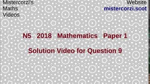 Q9 Paper 1 SQA 2018 National 5 Maths Exam.