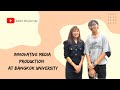 Innovative media production major at bangkok university