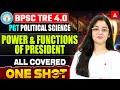 BPSC TRE 4.0 Political Science Classes | TRE PGT Polity Power & Functions Of President By Jaya Mam