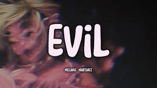 MELANIE MARTINEZ - Evil (Tradução)