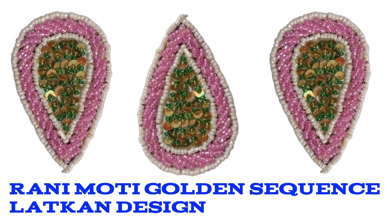 Rani Moti & Golden Sequence Se Latkan Banane Ka Tarika | Easy Aari Work Latkan Design Tutorial