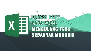 Fungsi REPT Pada Excel - Mengulang Teks Sebanyak Jumlah Tertentu