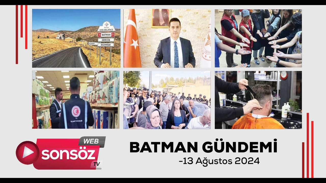 Batman G&uuml;ndemi 13 ağustos 2024