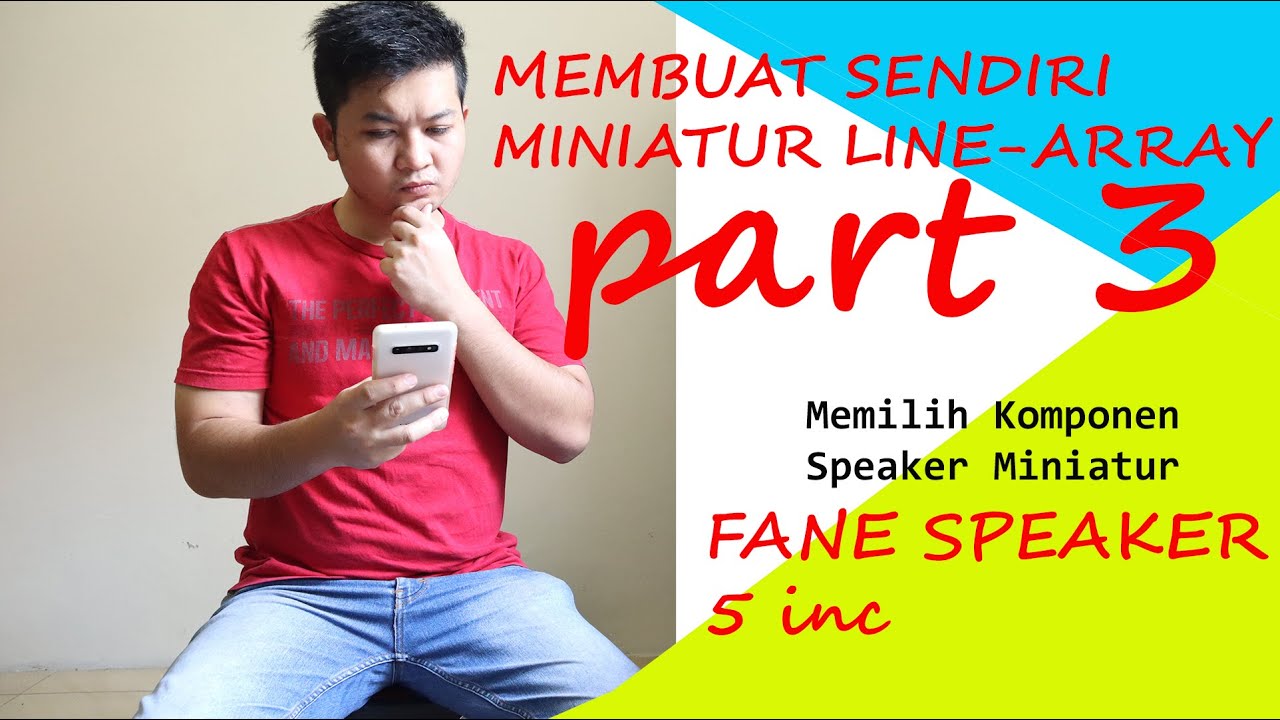 Membuat sendiri  Speaker  Miniatur Part 3 Speaker  Fane 