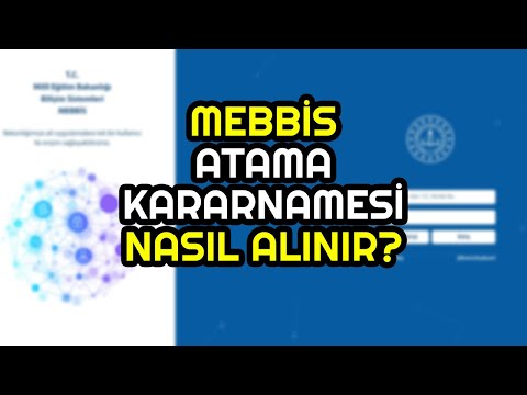 MEBBİS'TEN ATAMA KARARNAMESİ ALMA, MEBBİS ÜZERİNDEN ÖĞRETMENİN ATAMA KARARNAMESİ NASIL ALINIR?