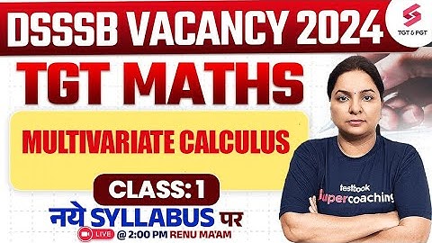 Maths Class For DSSSB TGT 2024 | DSSSB TGT Maths Classes | DSSSB Maths Class 2024 | Renu Ma