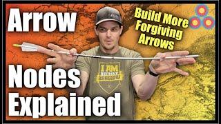 Arrow Nodes Explained | Build a More Forgiving Recurve Setup with Proper Arrow Building