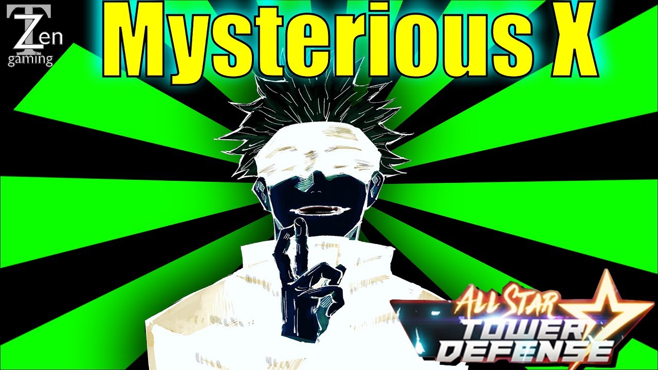 User blog:DeezMcDonaldo/Mysterious X (Zero) 6*, Roblox: All Star Tower  Defense Wiki