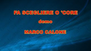 FA SCEGLIERE O' CORE MARCO CALONE demo base KARAOKE