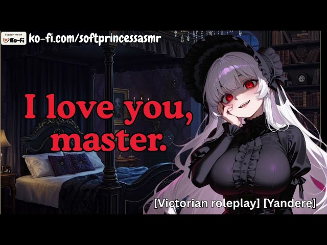 Victorian Yandere Maid Loves You Too Much