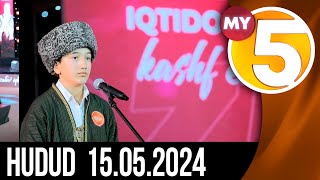 "Hudud" informatsion dasturi 15.05.2024