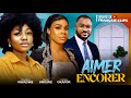 AIMER ENCORE- 2024 Nollywood Français Film, Angel Unigwe, Kenneth Nwadike, Chioma Okafor #français