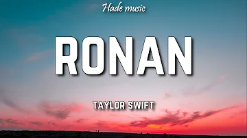 Taylor Swift - Ronan (Taylor's Version) (Lyrics)