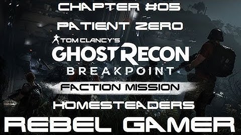 GR: Breakpoint - Faction Mission: Patient Zero (Chapter #05) - XBOX ONE X (HD)