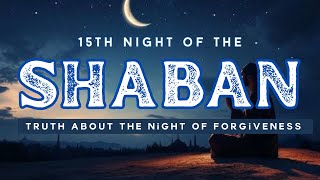 Truth About 15th Night Of Shaban | Is It Special Night? | How To Observe | Omar Suleiman