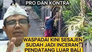 Download Lagu WASPADAI KINI SAJEN SUDAH JADI INCERAN PENDATANG by wayan amaludin MP3