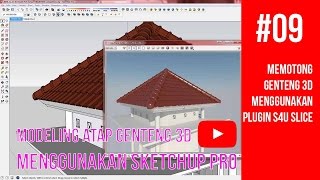 Tutorial SketchUp - 09 Memotong Genteng 3D menggunakan s4u Slice