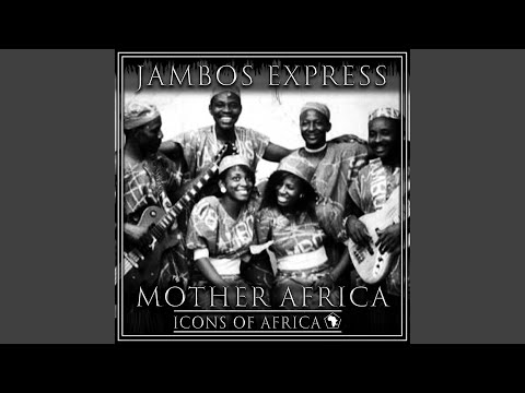 Jambos Express - Mother Africa
