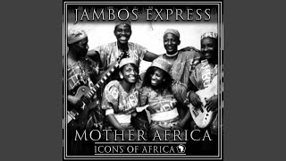 Mother Africa - Jambos Express