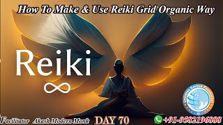 How To Make & Use Reiki Grid Organic Way Day 70 akashmodernmonk