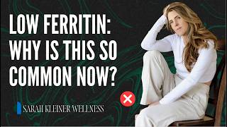 WHY DOES EVERYONE HAVE LOW FERRITIN NOW?