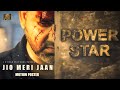 Motion poster  jio meri jaan  power star pawan singh  bhojpuri movie