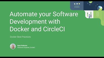 Automate your Software Development with Docker and CircleCI