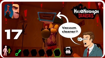 Hello Neighbor Nicky’s Diarie Mission 4 Part 17 Gameplay Walkthrough  Mobile Game  iOS/Android