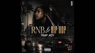 OLDSCHOOL RNB MIXTAPE AND TRAP MIXTAPE 2026 MIXTAPE