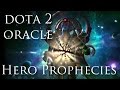 Dota 2 Oracle S Hero Prophecies Dota 2 Oracle S Hero Prophecies