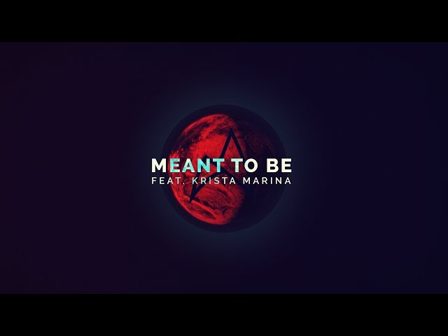 Arc North ft. Krista Marina - Meant To Be [Official Video] class=