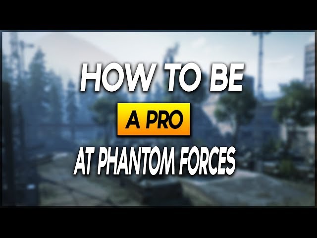 Phantom forces pro player by Borislavarkadiy