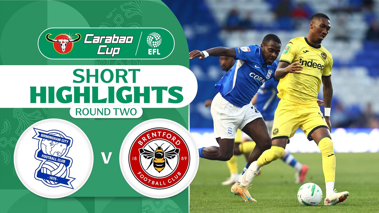 [Highlights] EFL Carabao Cup 2026/27 : Birmingham City vs Brentford (26-08-69)