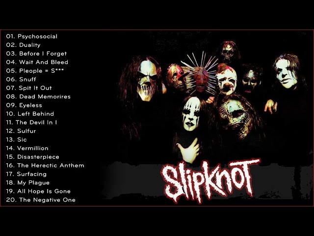 Slipknot Best Song Full Album 2022 - The Greatest Hit Of Slipknot 2022 class=