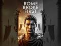 Rome Didn’t Fall in a Day