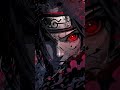 ITACHI THE LEGEND 🗿 #naruto #animeshorts #youtubeshorts #anime #itachi