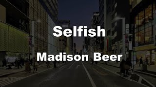 Karaoke♬ Selfish - Madison Beer 【No Guide Melody】 Instrumental