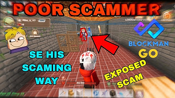 Exposing a noob scammer||skyblock blockman go||skyblock