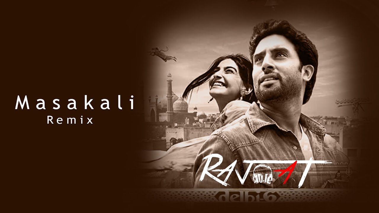 Masakali | Delhi 6 | DJ RAJ AT | Official Remix Video