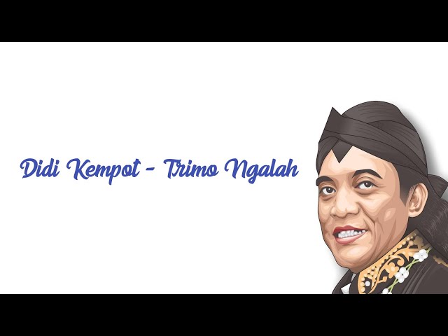 Didi Kempot - Trimo Ngalah (Lirik) class=