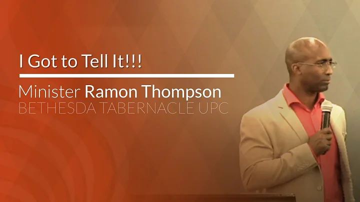 I Got TO Tell IT!! - Min. Ramon Thompson