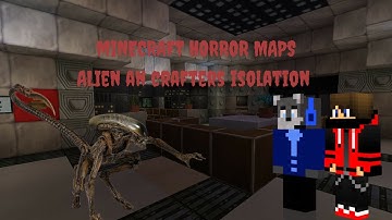 Minecraft Horror Maps Episode 2 ALIEN A CRAFTERS ISOLATION!!!!!!!!!!