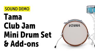Tama | Club Jam Mini | Drum Set & Add-ons | Sound Demo