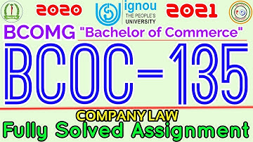 BCOC 135 Solved Assignment 2020-21 IGNOU | Company Law | BCOMG 3rd Semester Solved Assignment 2021