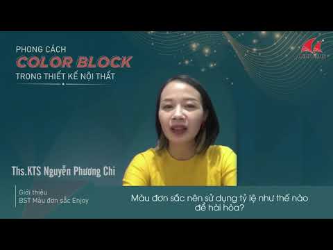 CÁC QUY TẮC PHỐI MÀU SẮC TRONG THIẾT KẾ NỘI THẤT? - Ths.KTS NGUYỄN PHƯƠNG CHI |PHẦN 2