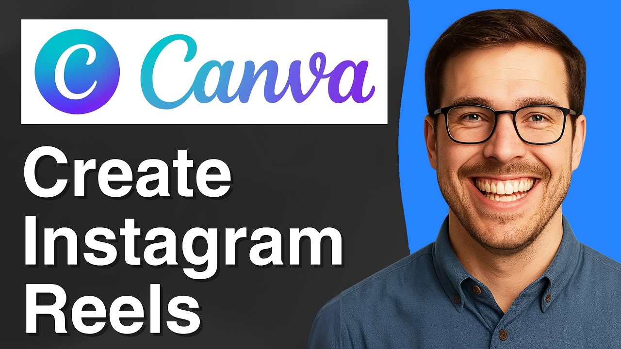 How to Create Instagram Reels with Canva [2025 Easy Guide] - YouTube