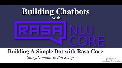 Rasa NLU & Rasa Core Tutorial - Building Chatbots