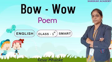 Bow-Wow | ENGLISH | Class 1st | Sanskar Academy