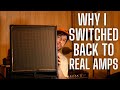 Why i switched back to real amps for live use